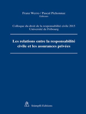 cover image of Les relations entre la responsabilité civile et les assurances privées